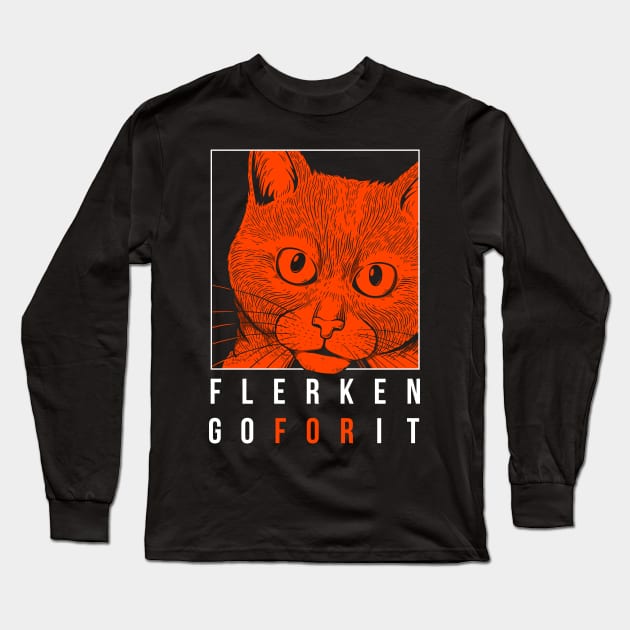 Flerken Go For It Long Sleeve T-Shirt by wloem